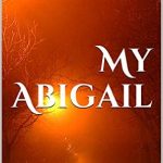 Sunday Snippet – My Abigail