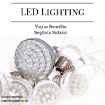 LED Lighting: Today’s Top 10 Benefits