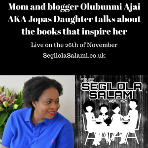 Mom and blogger Olubunmi Ajai AKA Jopas Daughter talks about the books that inspire her