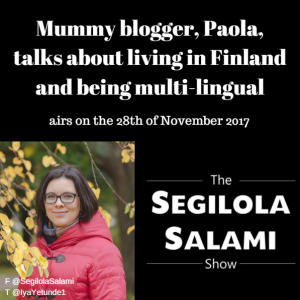 Mummy blogger, Paola, talks about living in Finland and being multi-lingual