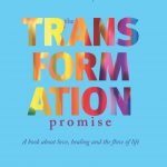 Sunday Snippet: The Transformation Promise: A Book About Love, Healing And The Flow Of Life