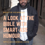 Martin Kennedy: A look at the bible with smart-ass humour slathered in sarcasm