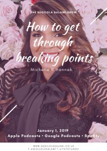 Michelle R Hannah: How to get through breaking points