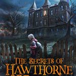 Sunday Snippet: The Secrets of Hawthorne House by Donald Firesmith