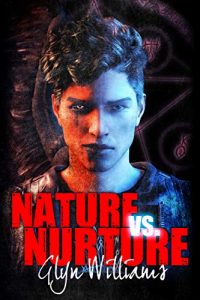 podcast is supported by glyn williams author book cover art image supernatural drama horror fantasy fiction Sunday Snippet: Nature vs. Nurture by Glyn Williams