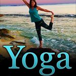 Sunday Snippet: Yoga for Beginners: 60 Basic Yoga Poses for Flexibility, Stress Relief, and Inner Peace by Susan Neal