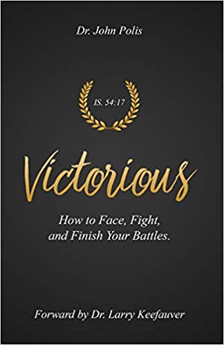 blog post free ebook cover art image Victorious: How To Face, Fight, and Finish Your Battles by John Polis