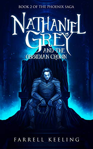 book cover ya fantasy novel Nathaniel Grey and the Obsidian Crown by Farrell Keeling