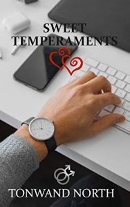 book cover Sweet Temperaments Kindle Edition by Tonwand North (Author)