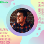 Matthew William: Journey to producing a podio book